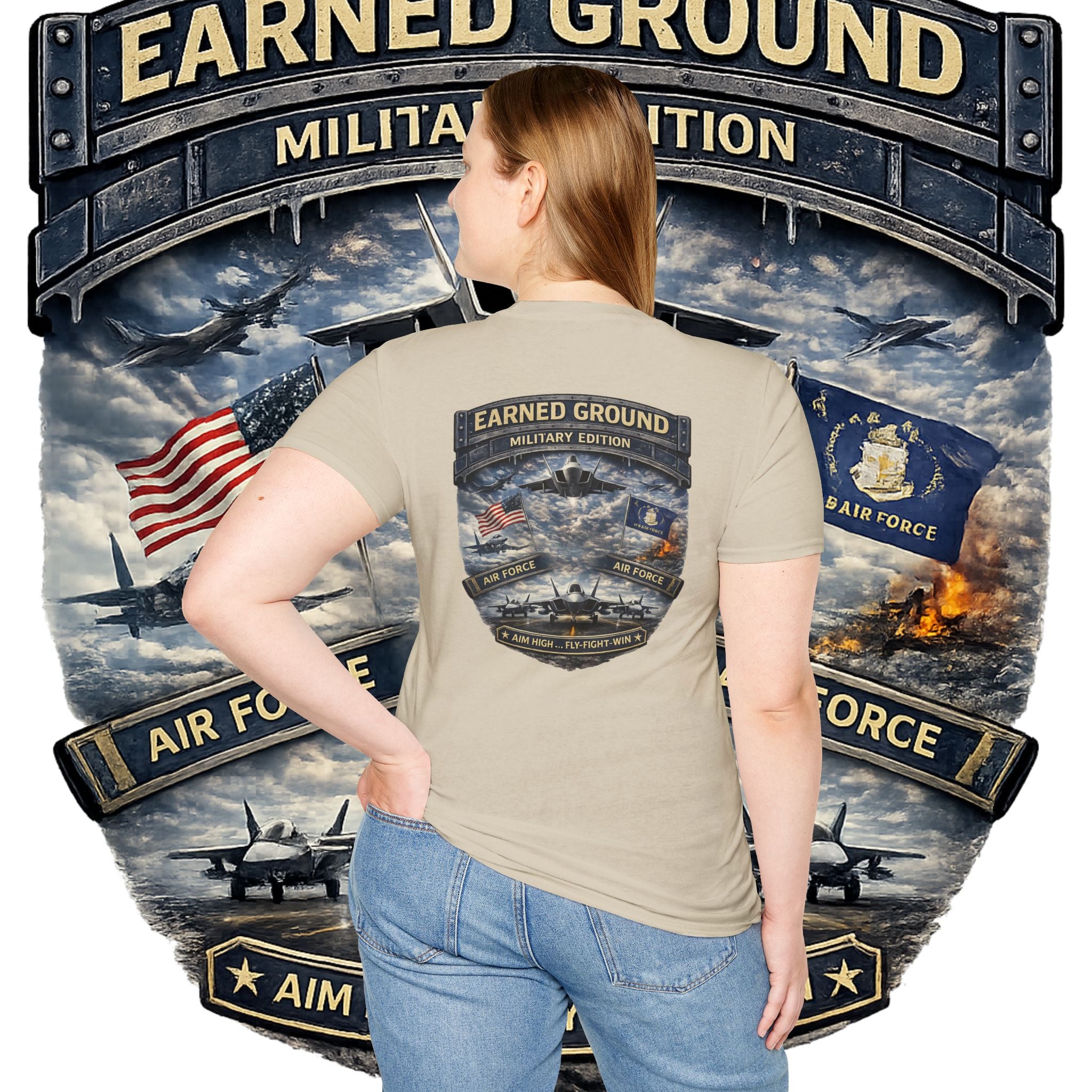 EARNED GROUND AIR FORCE EDITION---"FLY HIGH" AIR FORCE EDITION