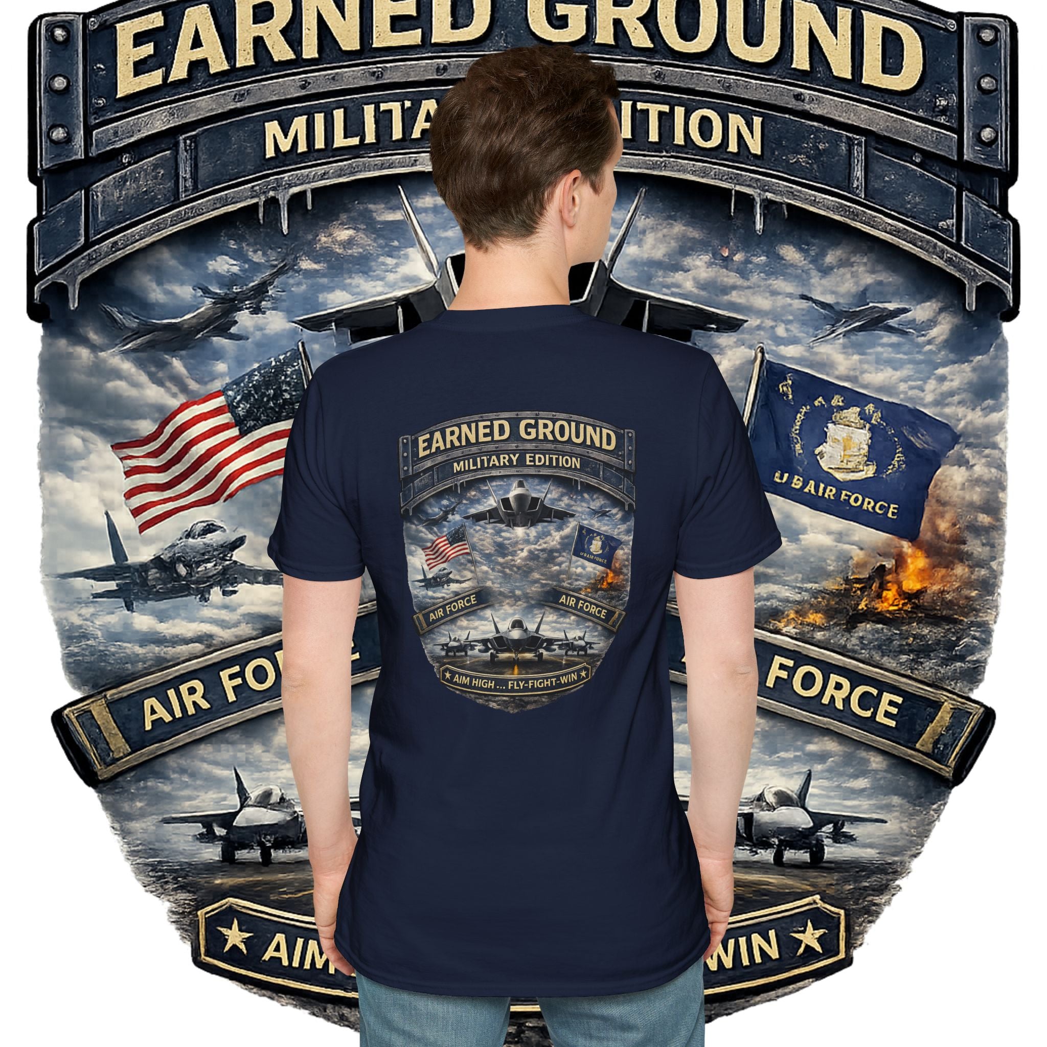 EARNED GROUND AIR FORCE EDITION---"FLY HIGH" AIR FORCE EDITION