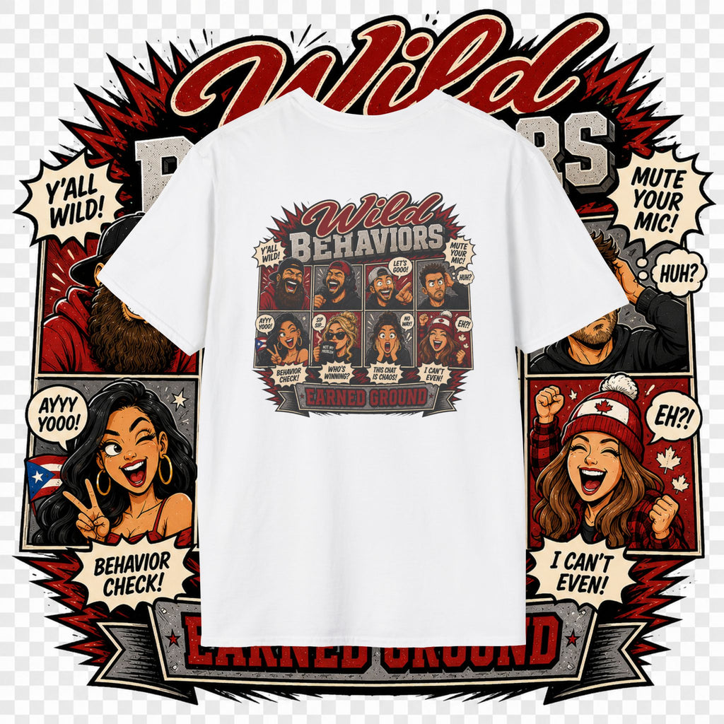 Earned Ground-- "Wild Behaviors" Tee