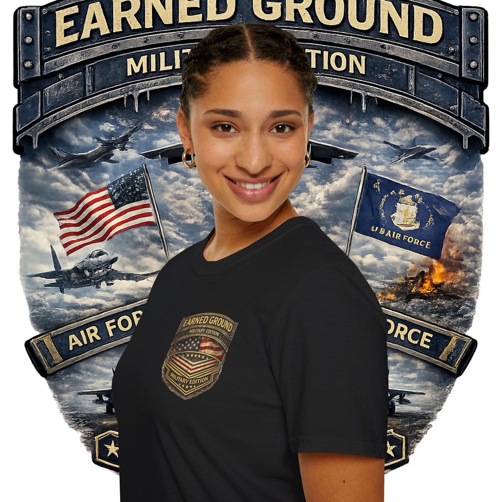 EARNED GROUND AIR FORCE EDITION---"FLY HIGH" AIR FORCE EDITION