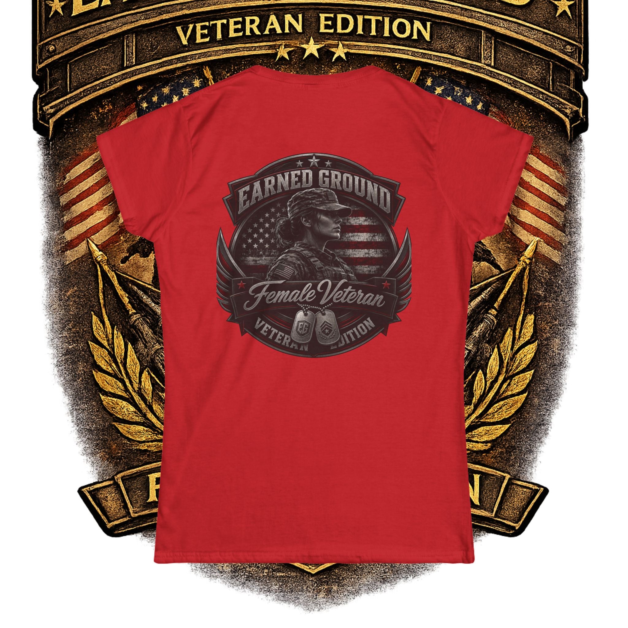 Earned Ground Female Veteran Patriotic Women's Tee - Female Veteran Patriotic Tee