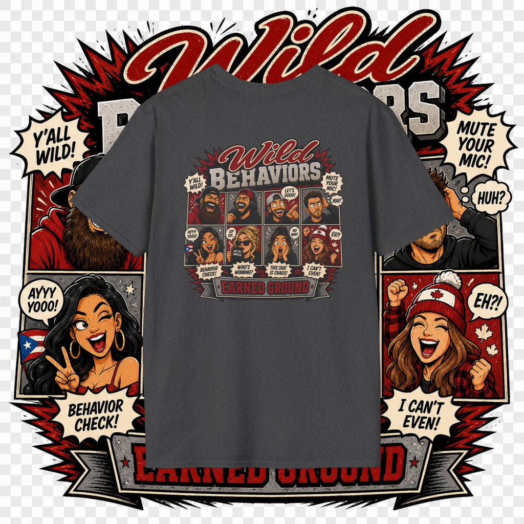 Earned Ground-- "Wild Behaviors" Tee