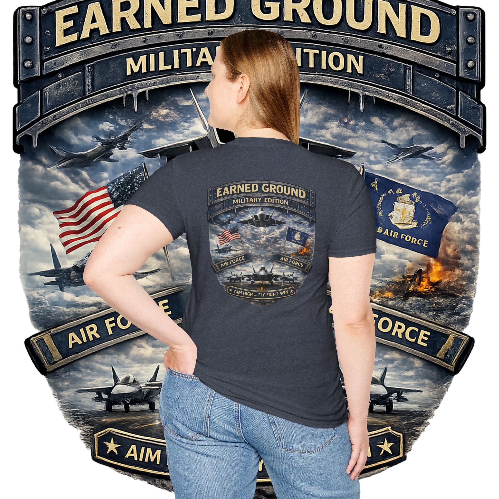 EARNED GROUND AIR FORCE EDITION---"FLY HIGH" AIR FORCE EDITION