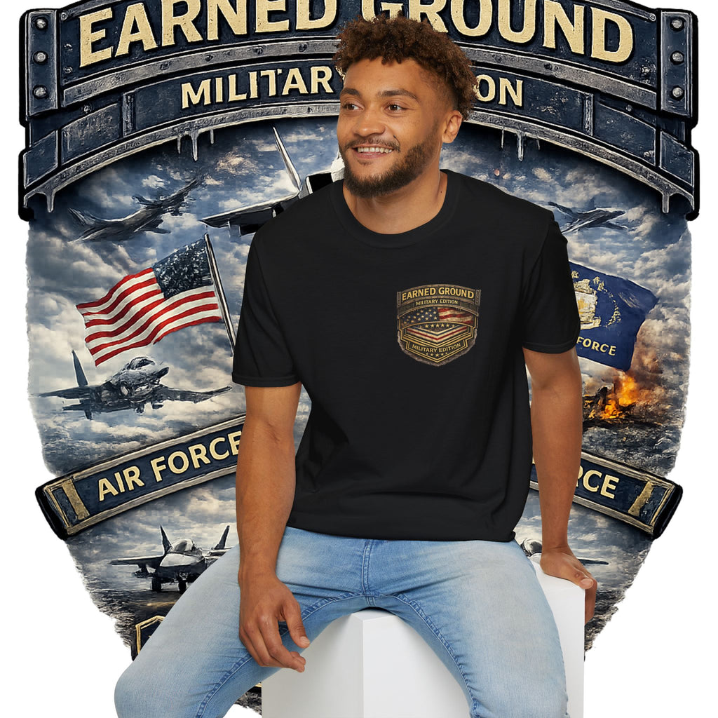 EARNED GROUND AIR FORCE EDITION---"FLY HIGH" AIR FORCE EDITION