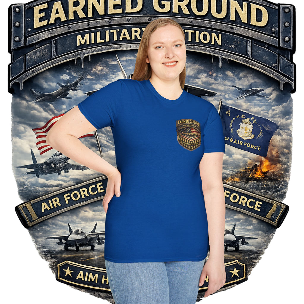EARNED GROUND AIR FORCE EDITION---"FLY HIGH" AIR FORCE EDITION