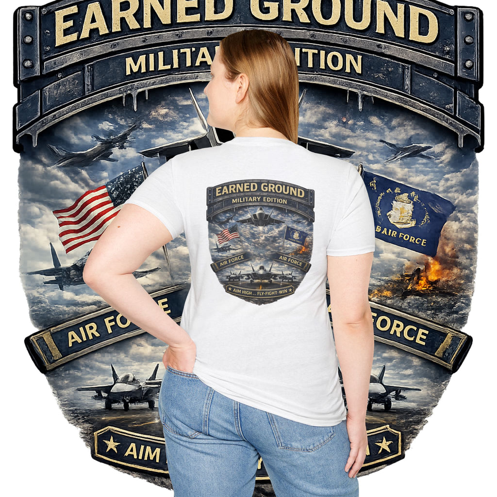 EARNED GROUND AIR FORCE EDITION---"FLY HIGH" AIR FORCE EDITION