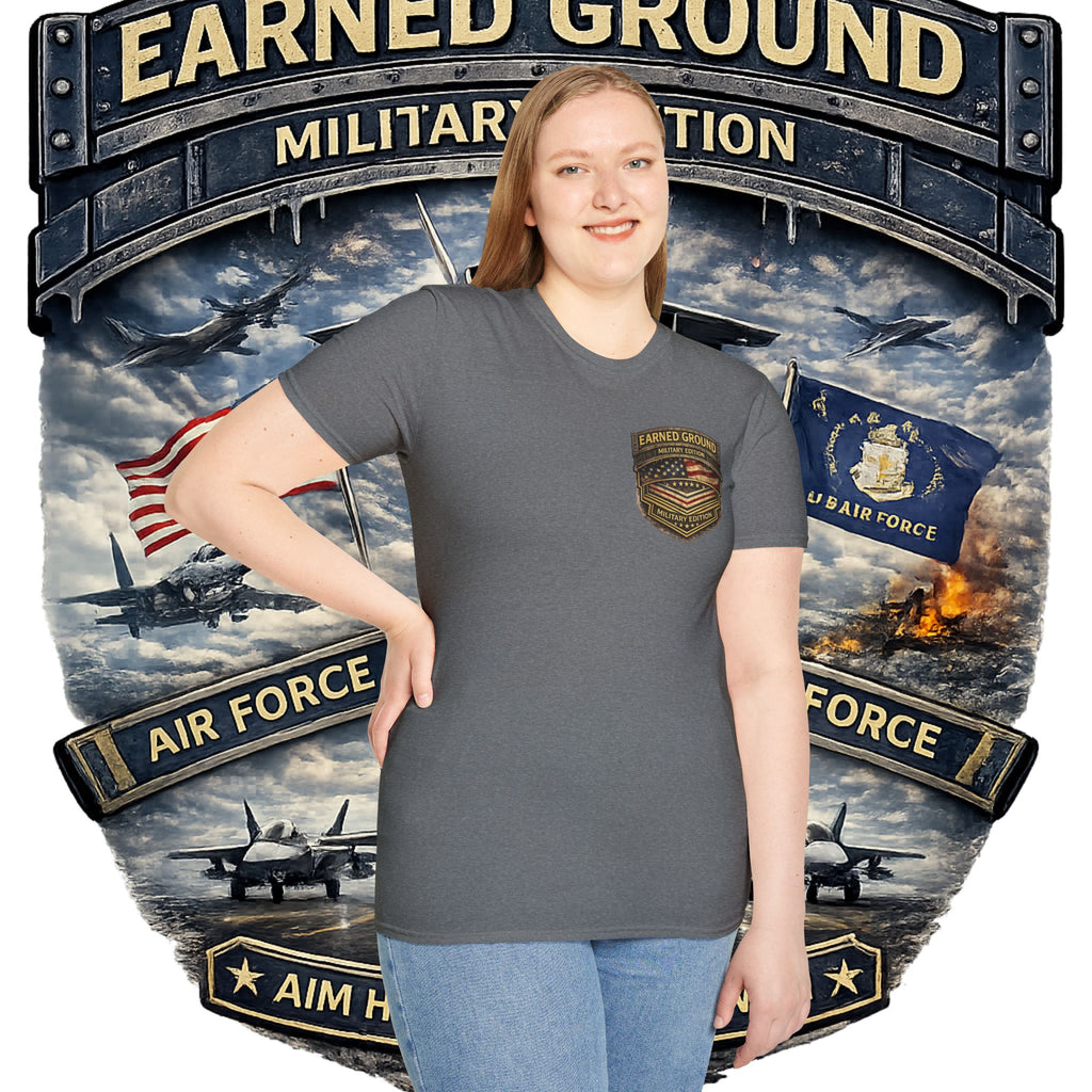 EARNED GROUND AIR FORCE EDITION---"FLY HIGH" AIR FORCE EDITION