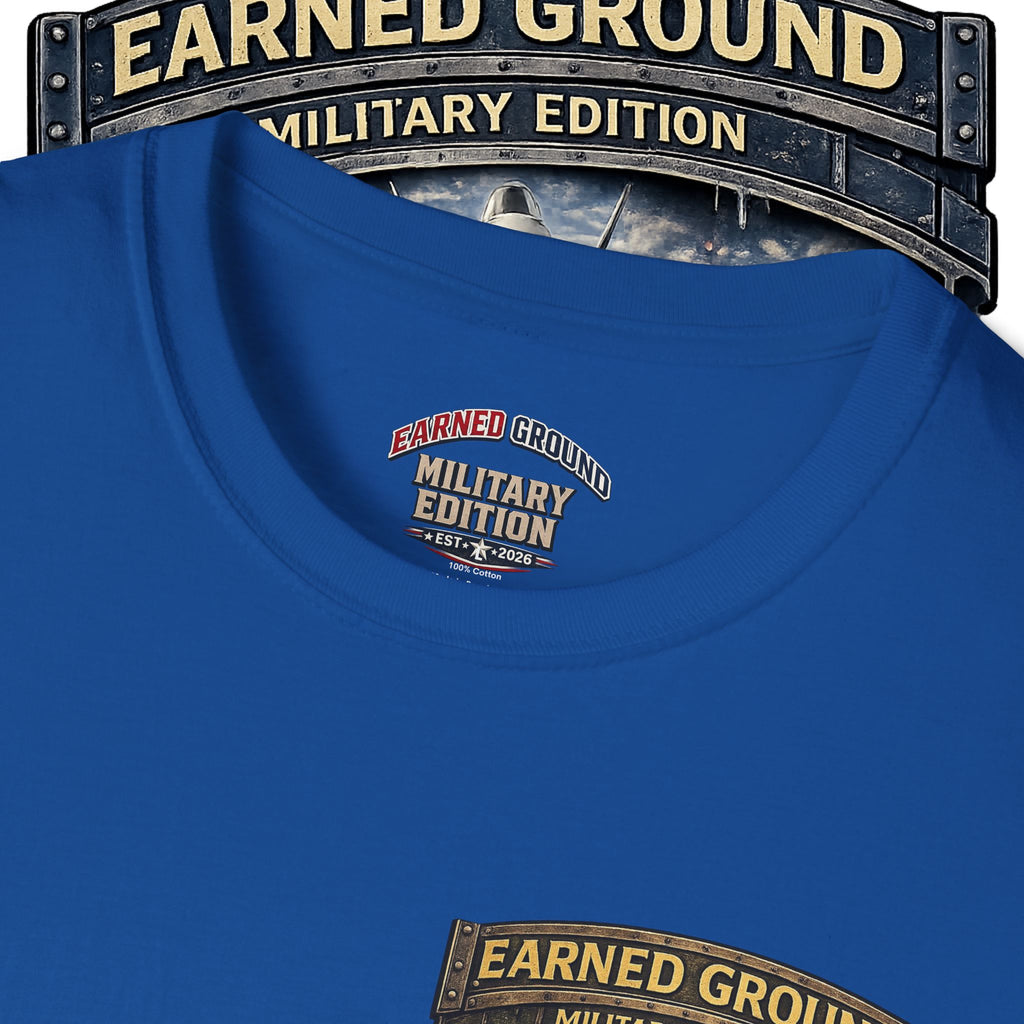 EARNED GROUND AIR FORCE EDITION---"FLY HIGH" AIR FORCE EDITION