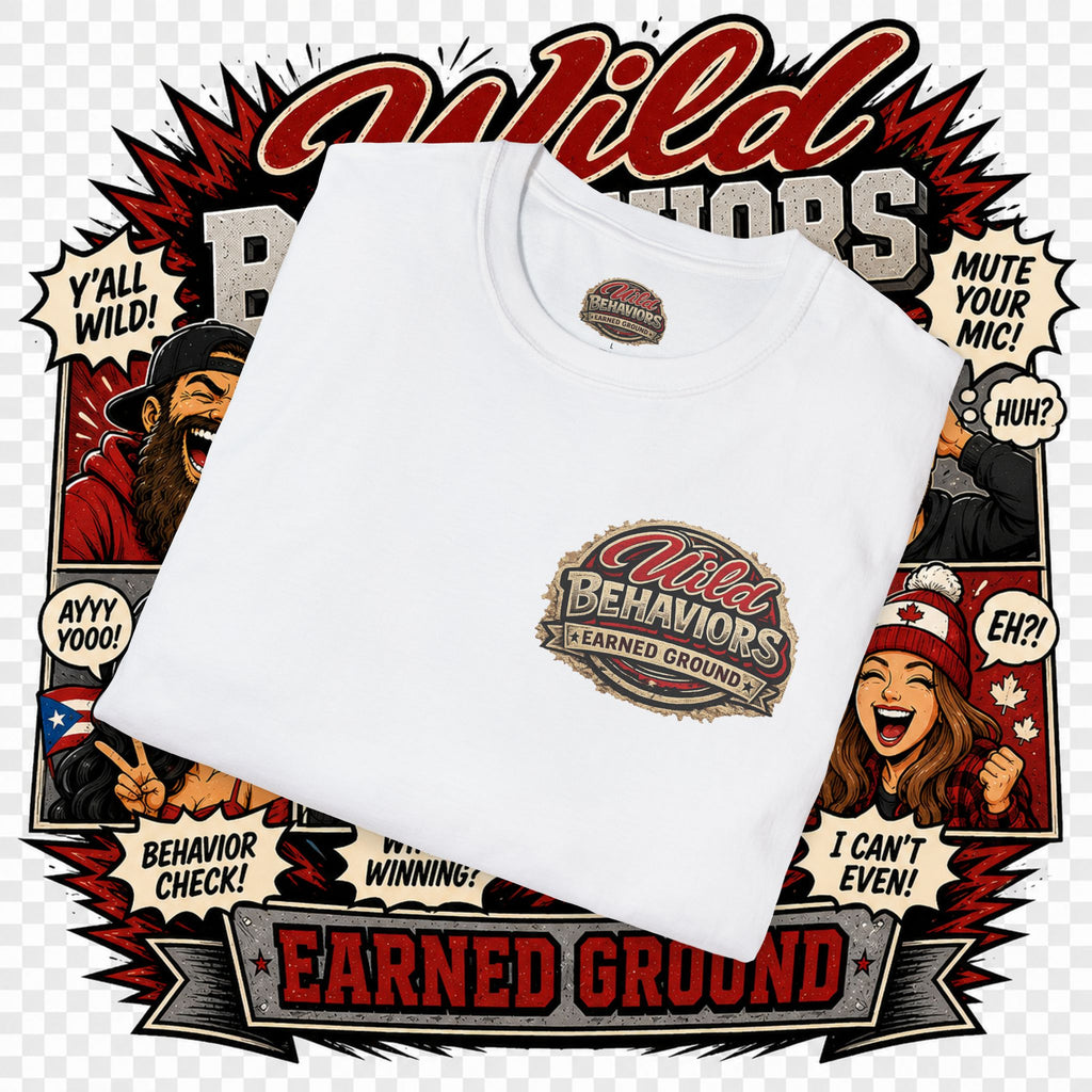 Earned Ground-- "Wild Behaviors" Tee