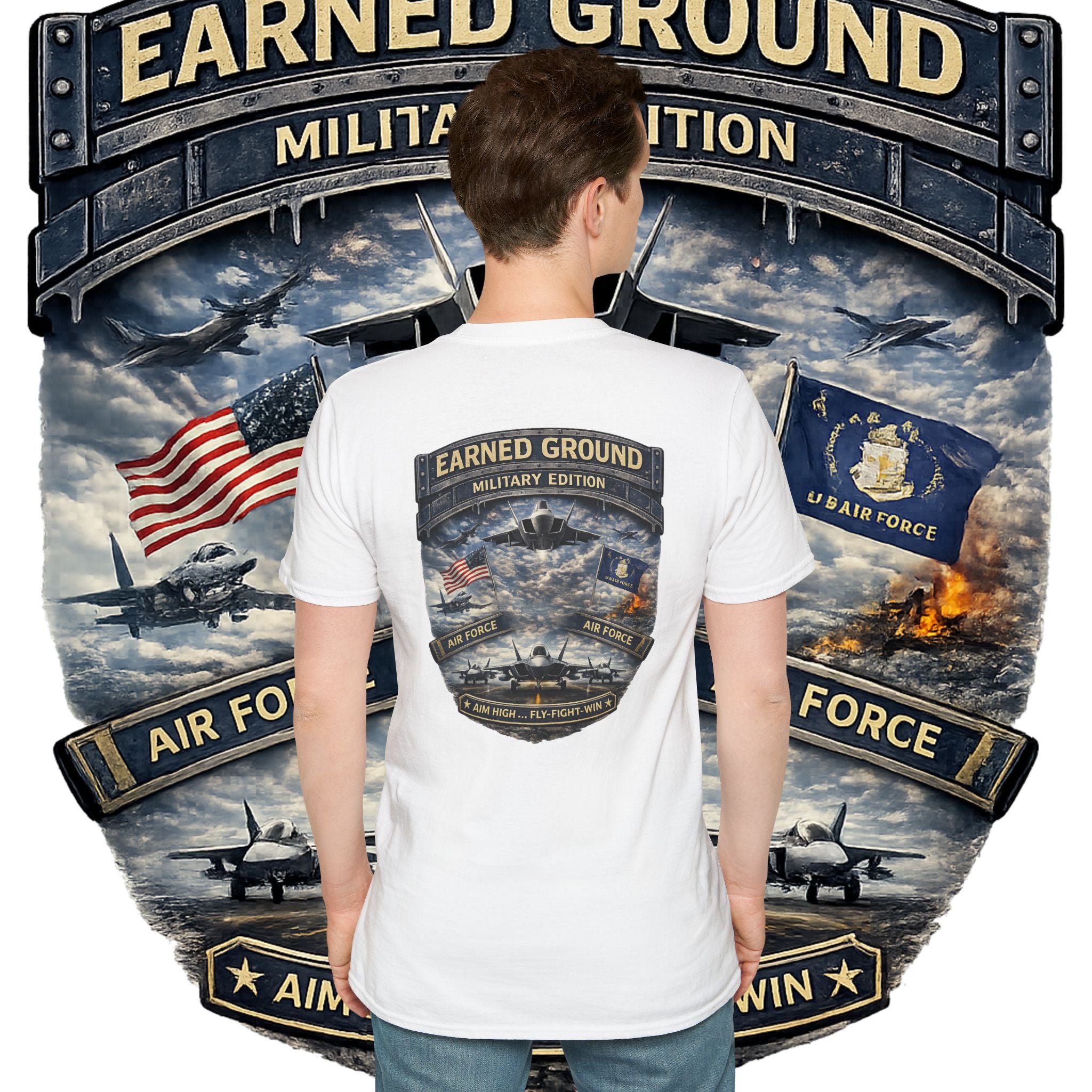 EARNED GROUND AIR FORCE EDITION---"FLY HIGH" AIR FORCE EDITION