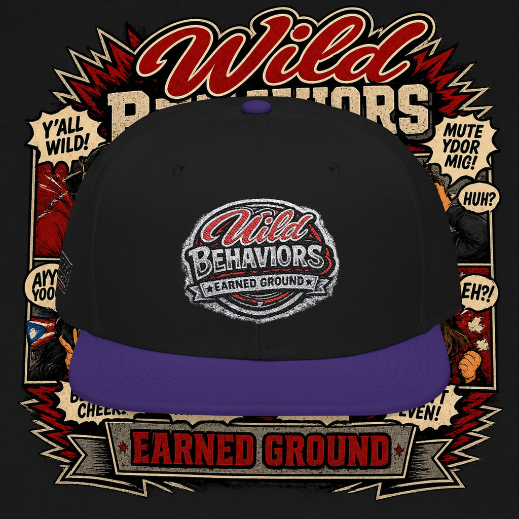 Earned Ground Cap Snapback Hat — 'Wild Behaviors' Embroidered Earned Ground Cap
