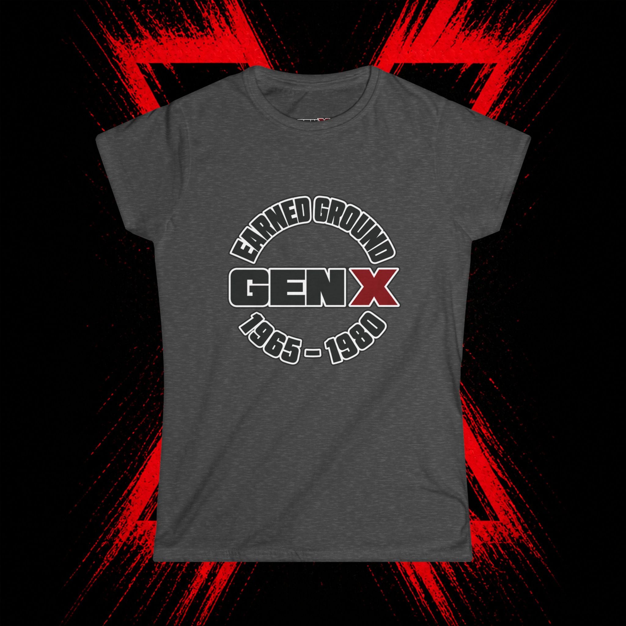 Gen X 'Earned Ground' Women's Tee — 1965–1980 Retro Nostalgia Shirt