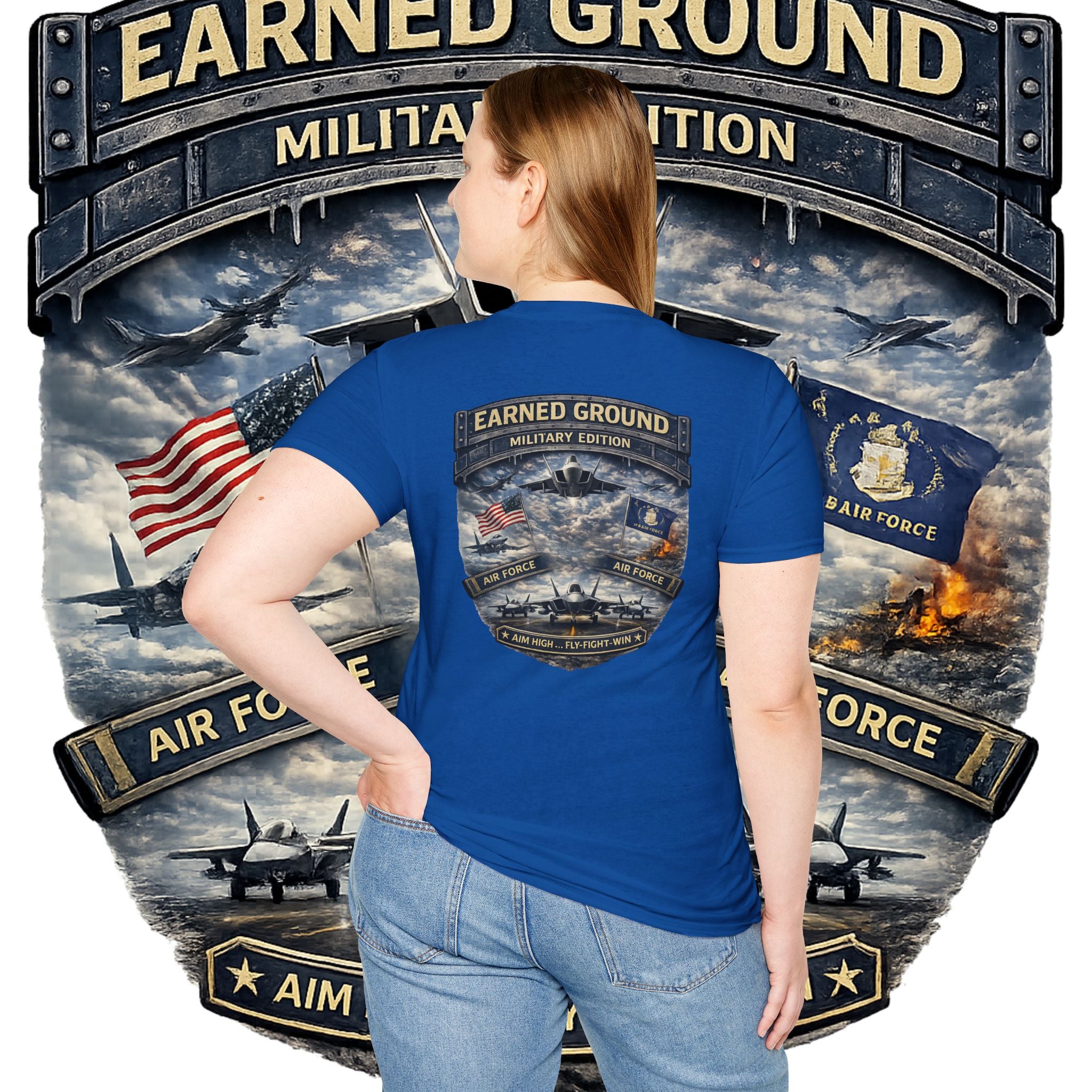 EARNED GROUND AIR FORCE EDITION---"FLY HIGH" AIR FORCE EDITION