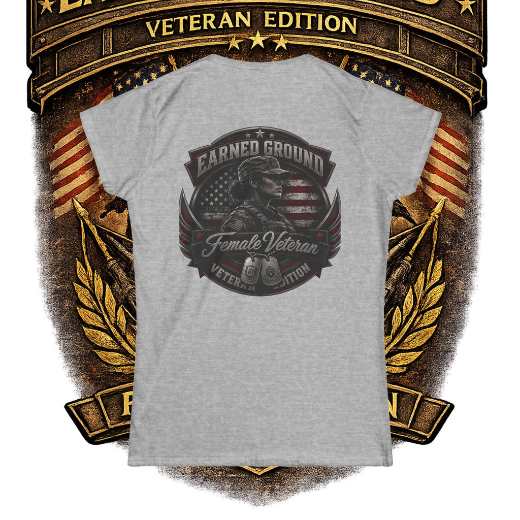 Earned Ground Female Veteran Patriotic Women's Tee - Female Veteran Patriotic Tee