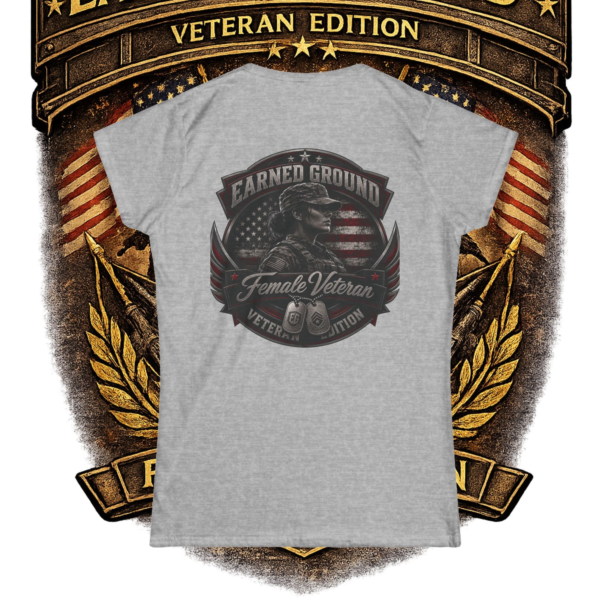 Earned Ground Female Veteran Patriotic Women's Tee - Female Veteran Patriotic Tee
