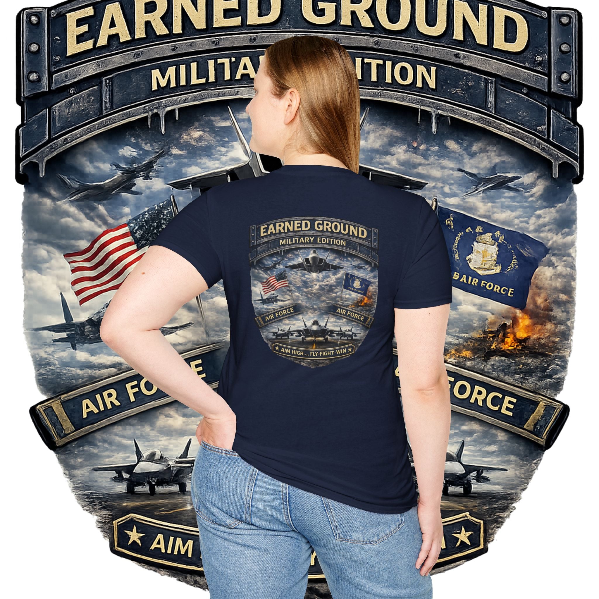 EARNED GROUND AIR FORCE EDITION---"FLY HIGH" AIR FORCE EDITION