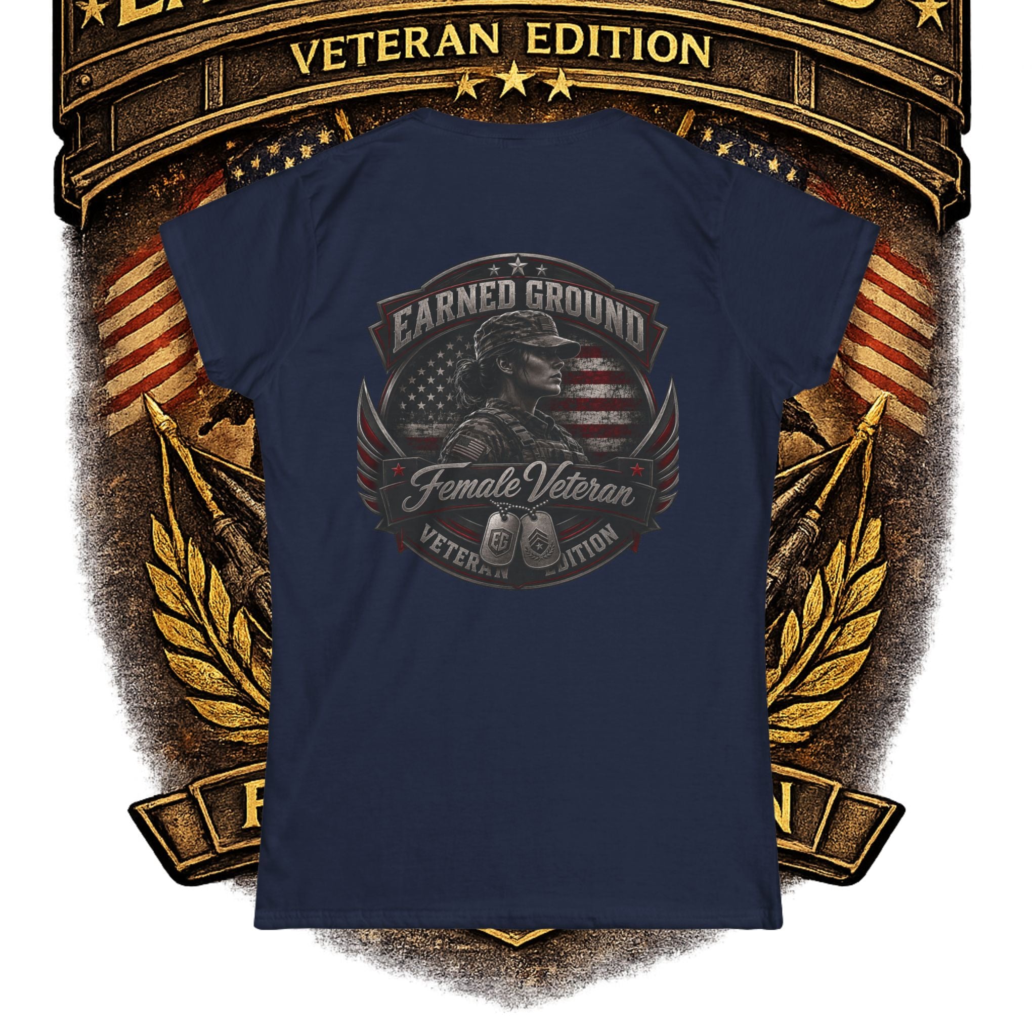 Earned Ground Female Veteran Patriotic Women's Tee - Female Veteran Patriotic Tee