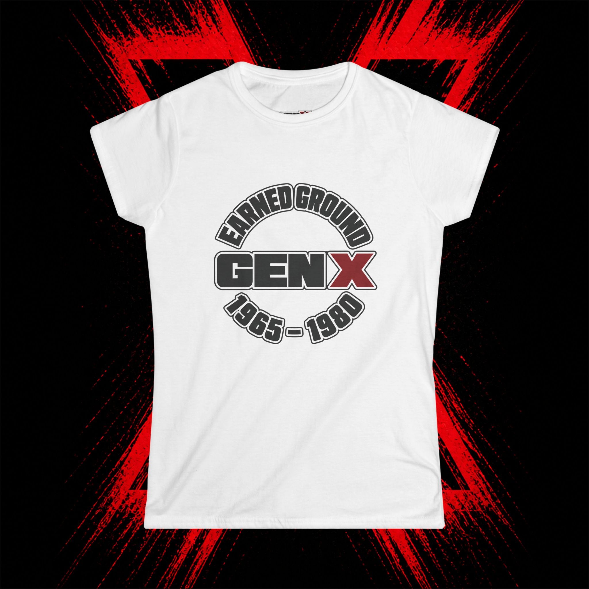 Gen X 'Earned Ground' Women's Tee — 1965–1980 Retro Nostalgia Shirt