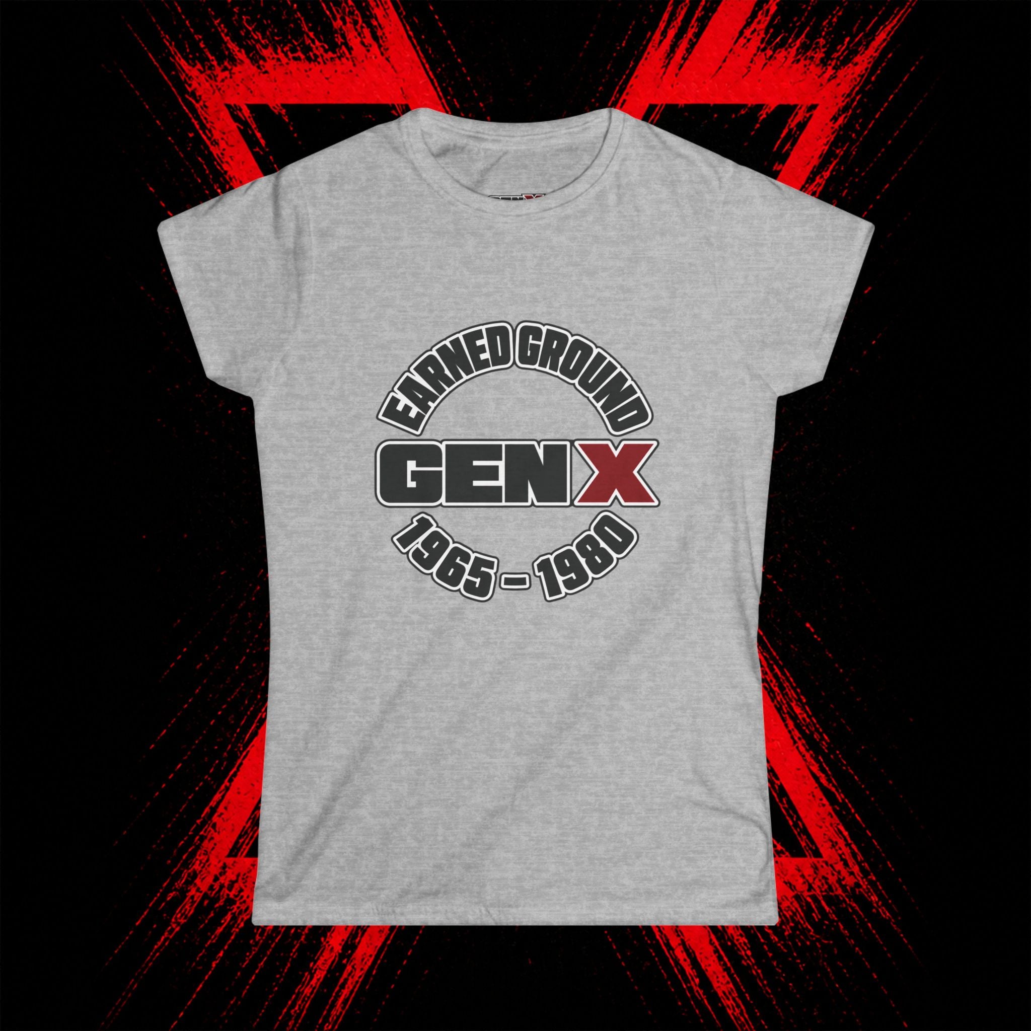 Gen X 'Earned Ground' Women's Tee — 1965–1980 Retro Nostalgia Shirt