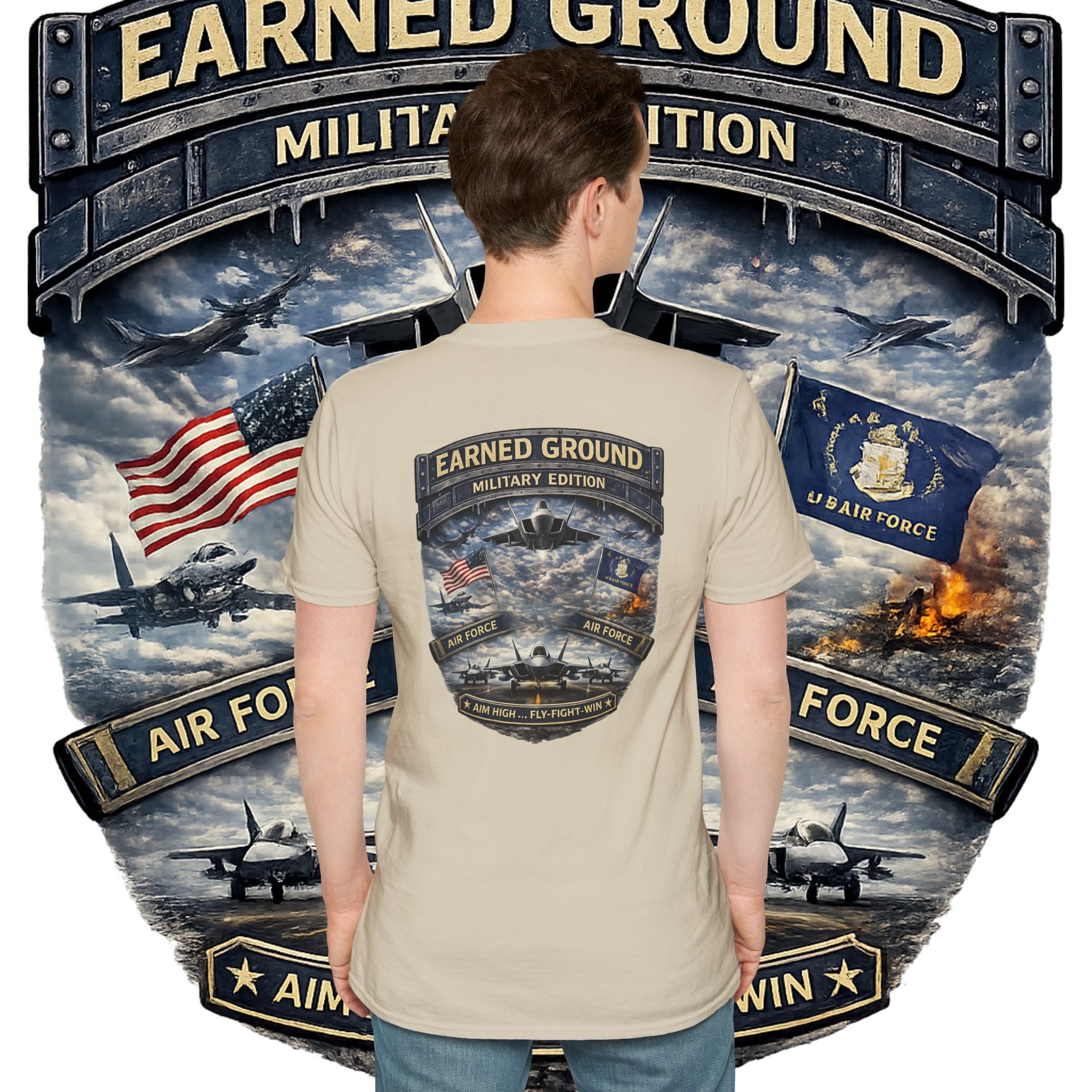 EARNED GROUND AIR FORCE EDITION---"FLY HIGH" AIR FORCE EDITION
