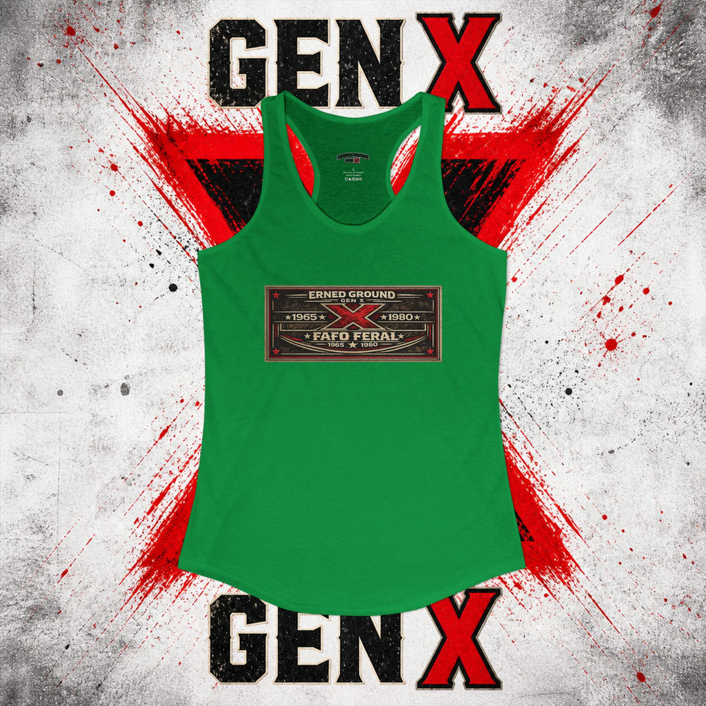 EARNED GROUND: GEN X FAFO FERAL 1965 - 1980 Racerback Tank