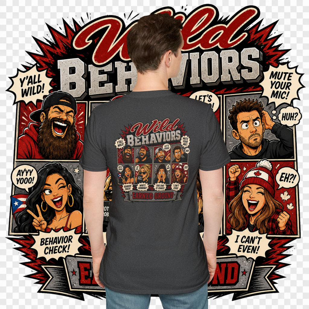Earned Ground-- "Wild Behaviors" Tee