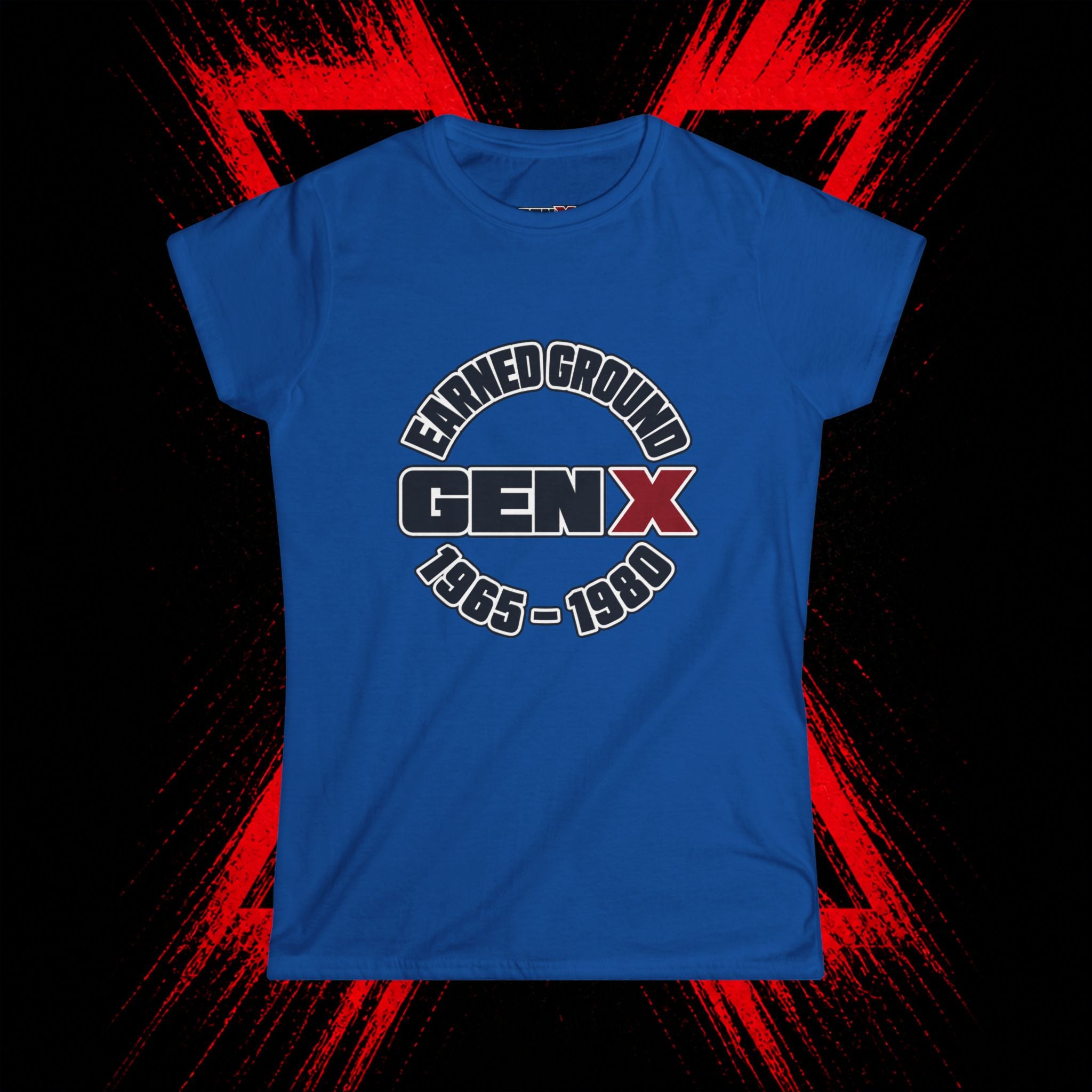 Gen X 'Earned Ground' Women's Tee — 1965–1980 Retro Nostalgia Shirt
