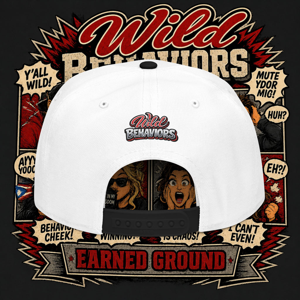 Earned Ground Cap Snapback Hat — 'Wild Behaviors' Embroidered Earned Ground Cap