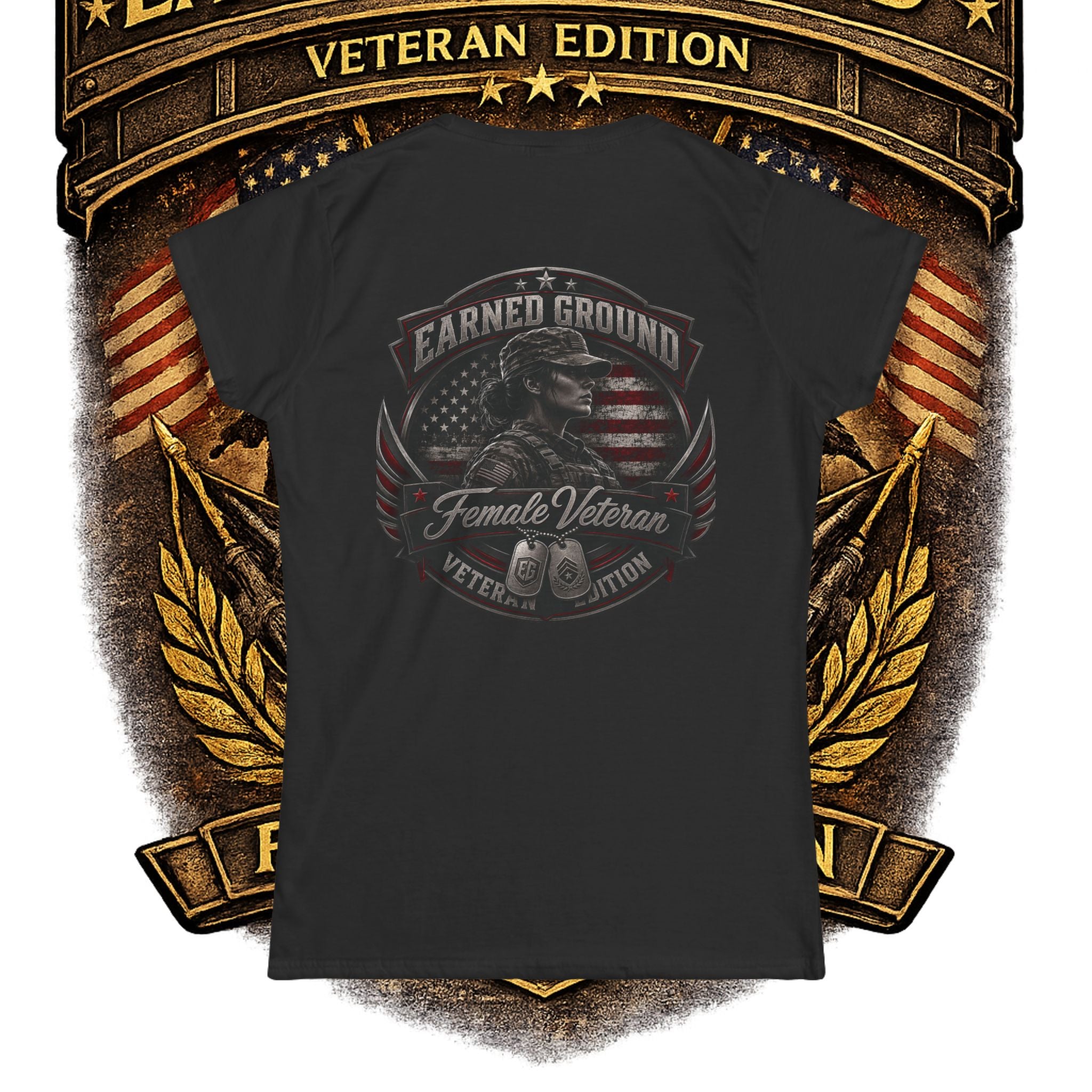 Earned Ground Female Veteran Patriotic Women's Tee - Female Veteran Patriotic Tee