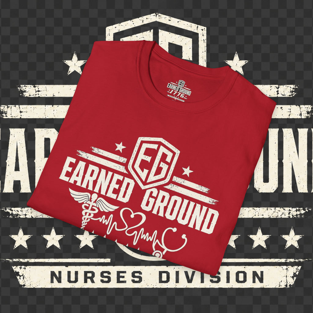 Earned Ground Nurses Division T-Shirt — Nurse Appreciation Medical Heartbeat Tee