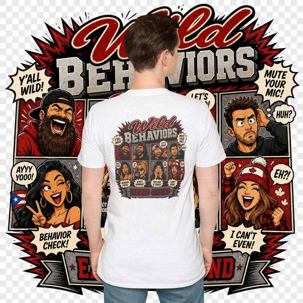Earned Ground-- "Wild Behaviors" Tee
