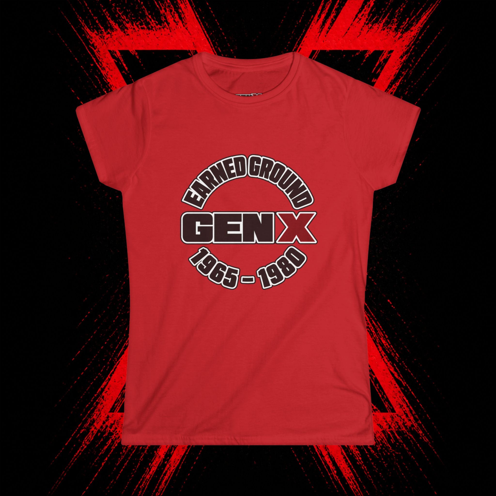 Gen X 'Earned Ground' Women's Tee — 1965–1980 Retro Nostalgia Shirt