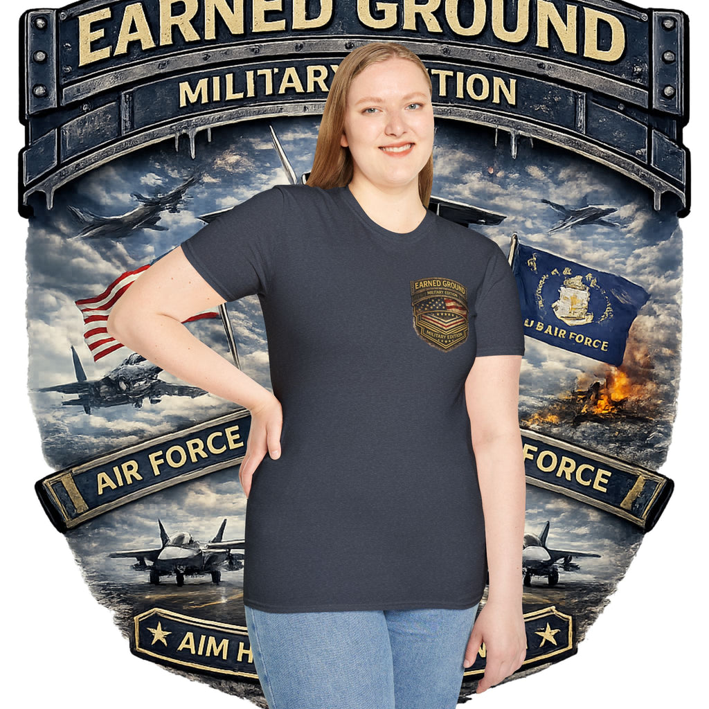 EARNED GROUND AIR FORCE EDITION---"FLY HIGH" AIR FORCE EDITION