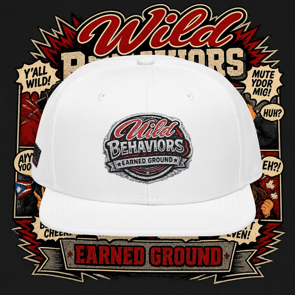 Earned Ground Cap Snapback Hat — 'Wild Behaviors' Embroidered Earned Ground Cap