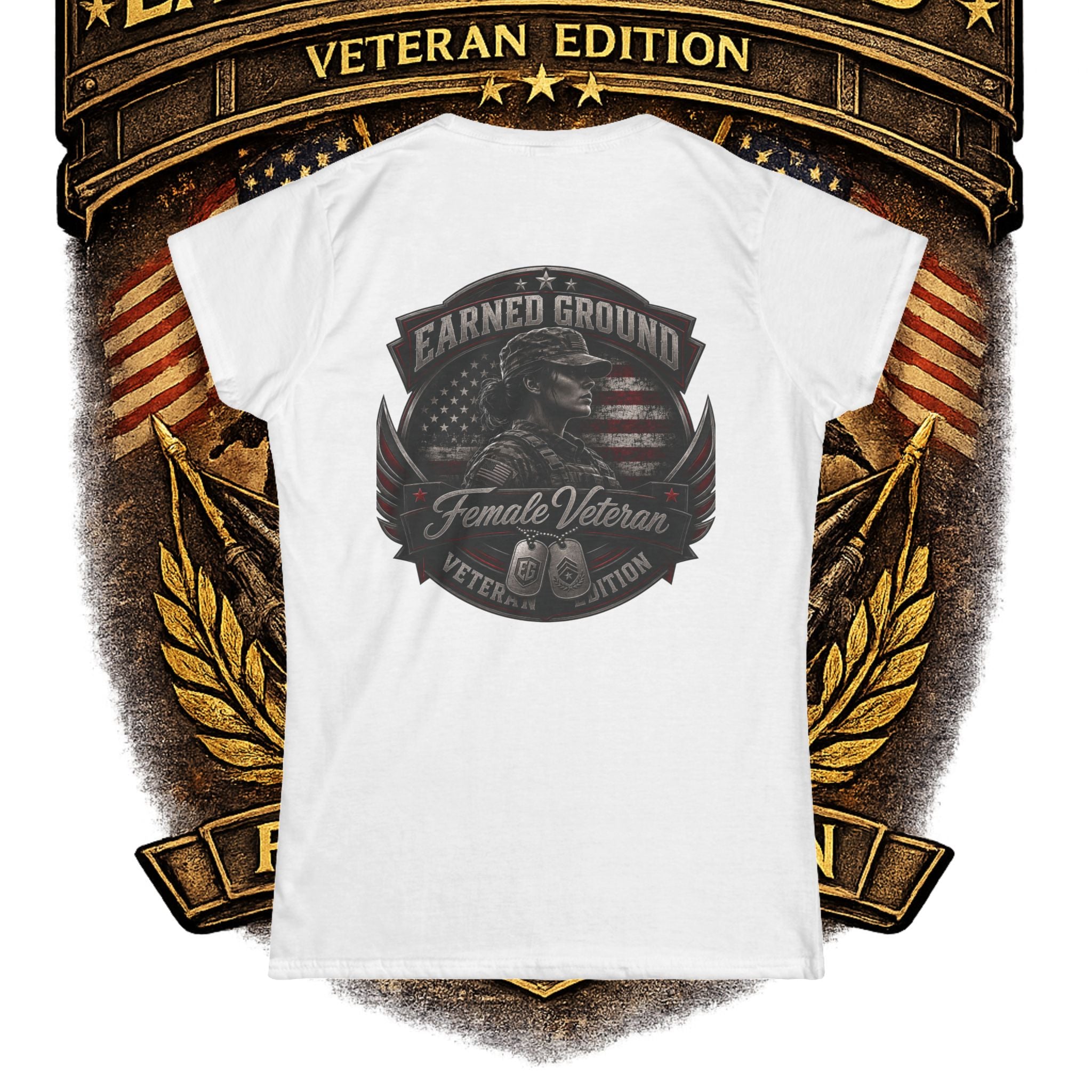 Earned Ground Female Veteran Patriotic Women's Tee - Female Veteran Patriotic Tee