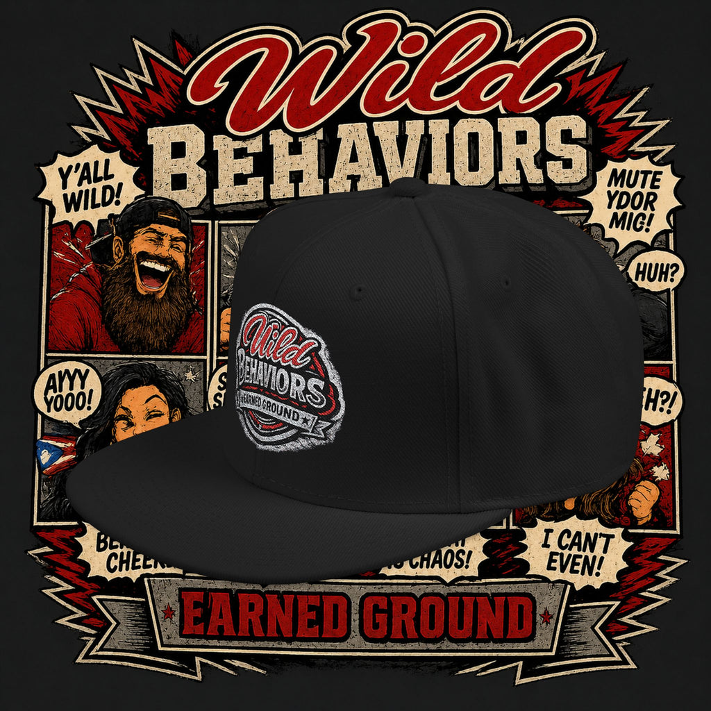 Earned Ground Cap Snapback Hat — 'Wild Behaviors' Embroidered Earned Ground Cap
