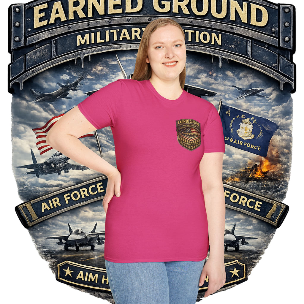 EARNED GROUND AIR FORCE EDITION---"FLY HIGH" AIR FORCE EDITION