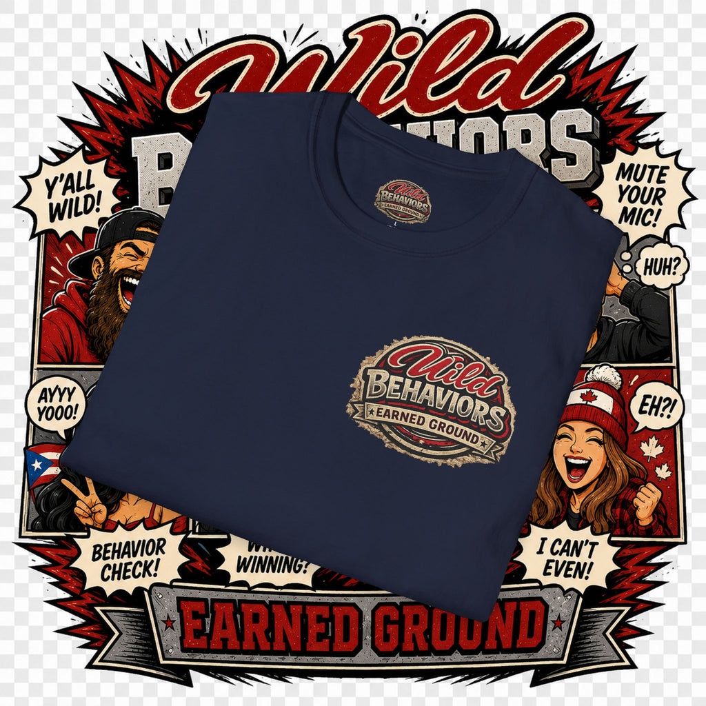 Earned Ground-- "Wild Behaviors" Tee