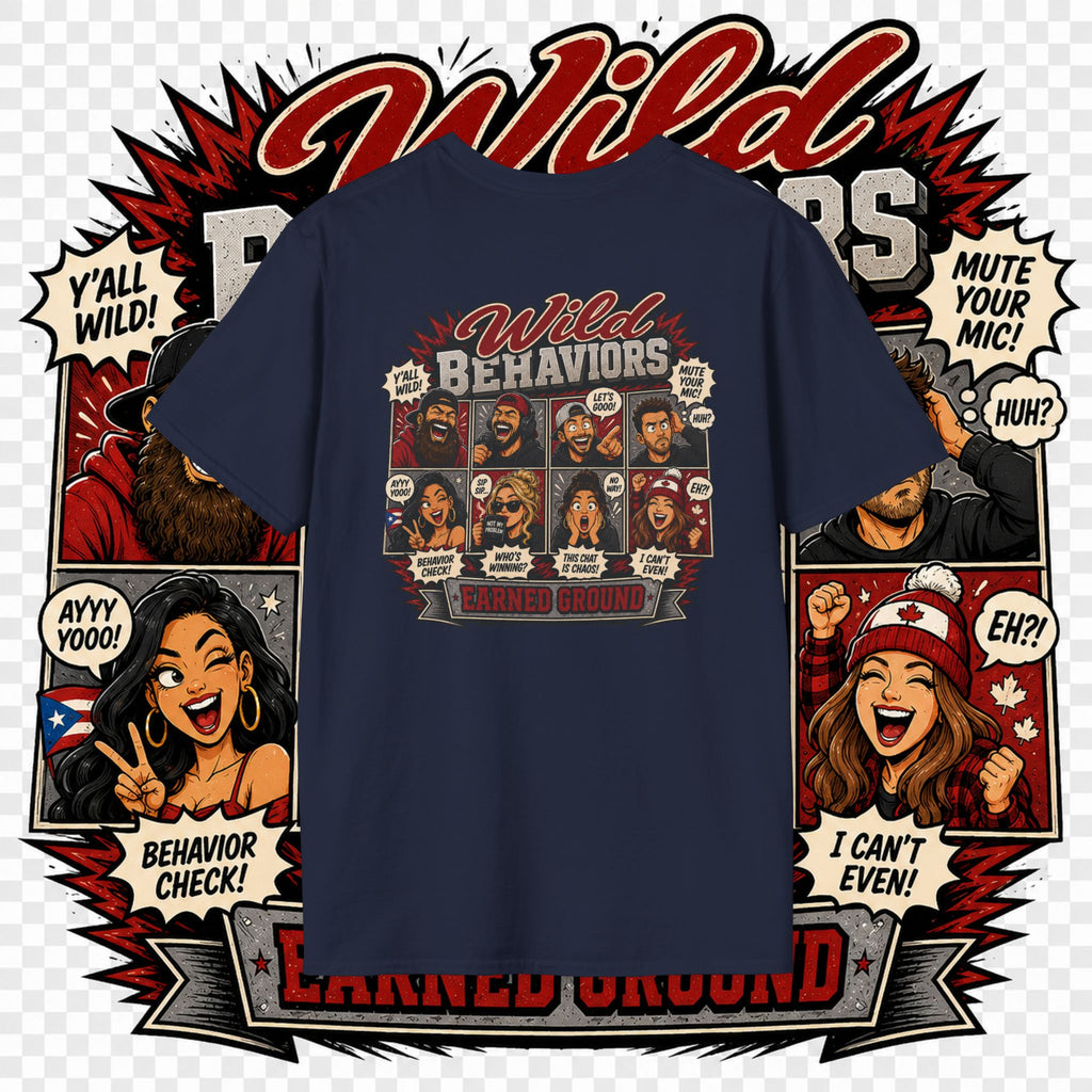 Earned Ground-- "Wild Behaviors" Tee