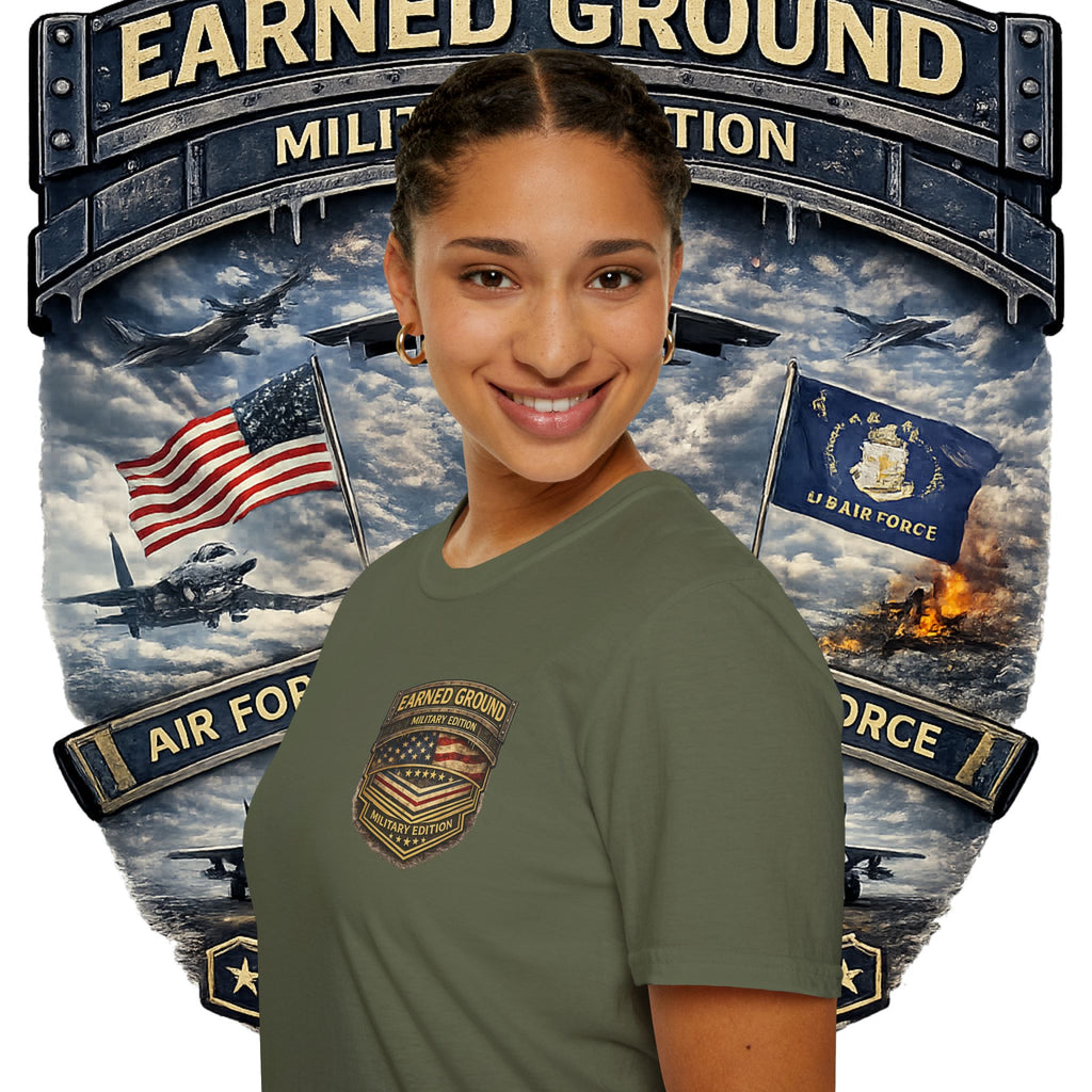 EARNED GROUND AIR FORCE EDITION---"FLY HIGH" AIR FORCE EDITION