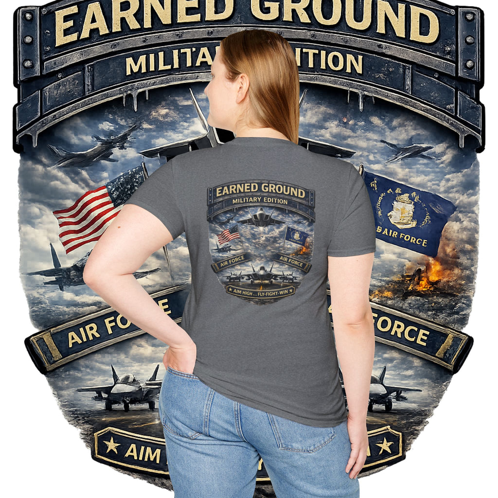 EARNED GROUND AIR FORCE EDITION---"FLY HIGH" AIR FORCE EDITION