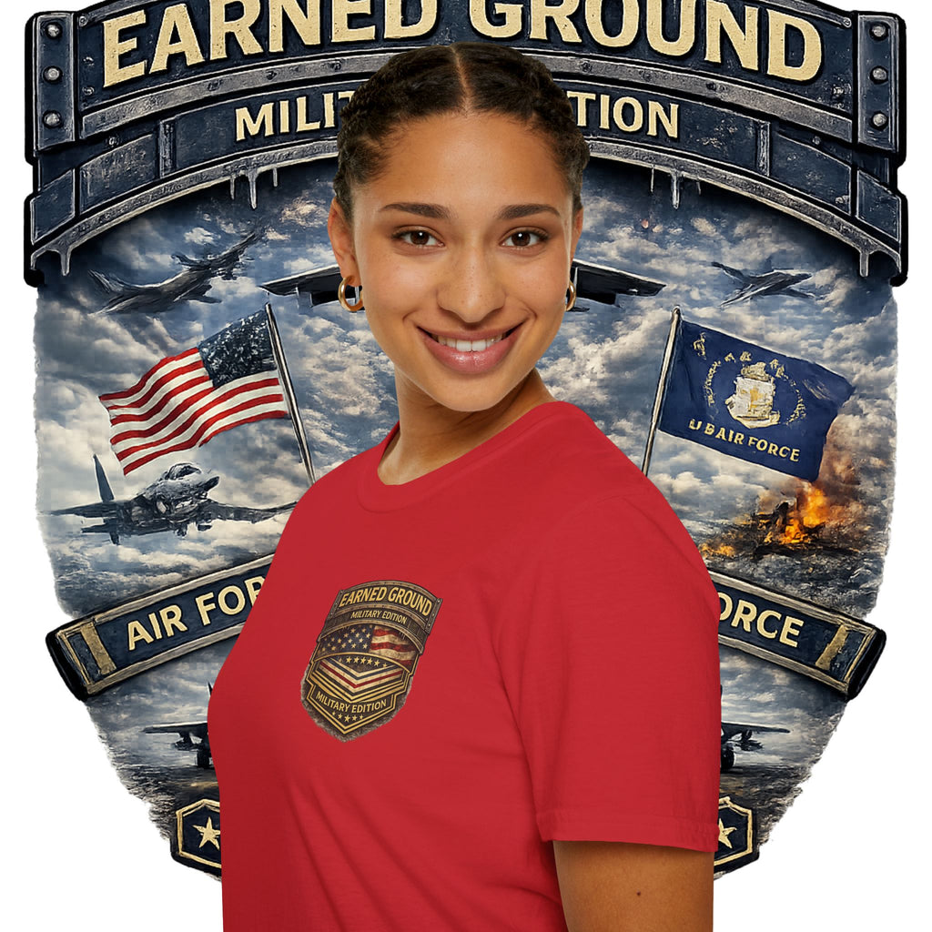 EARNED GROUND AIR FORCE EDITION---"FLY HIGH" AIR FORCE EDITION