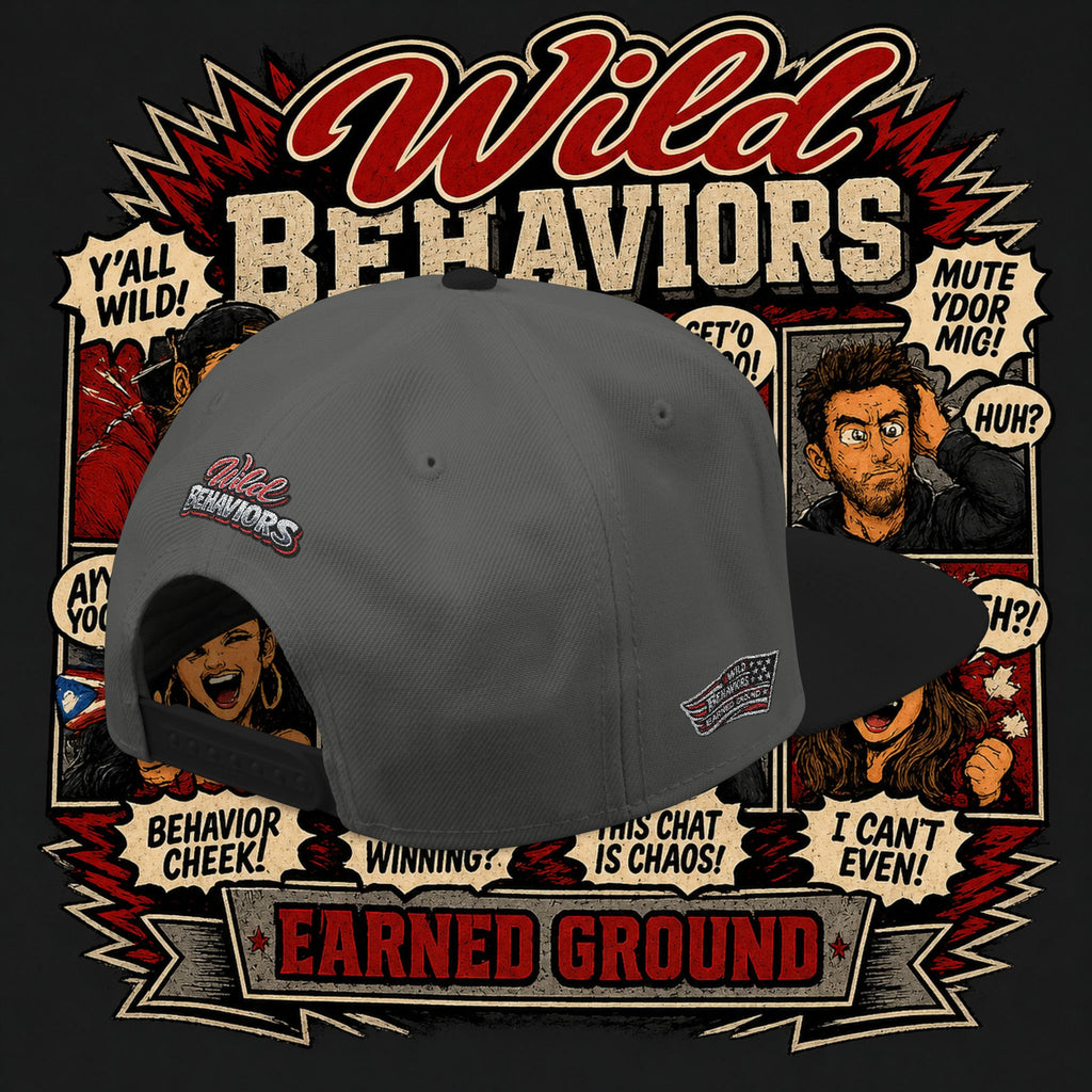 Earned Ground Cap Snapback Hat — 'Wild Behaviors' Embroidered Earned Ground Cap