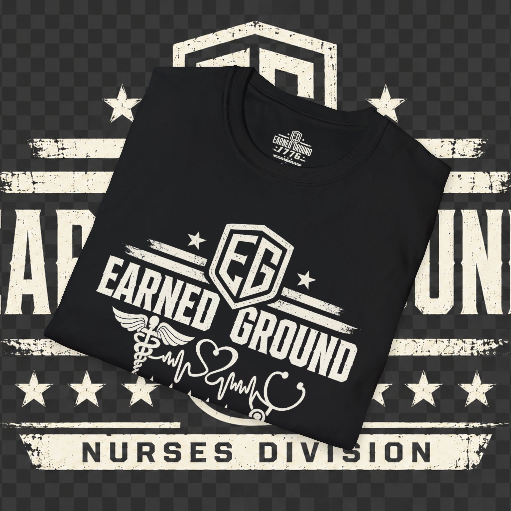 Earned Ground Nurses Division T-Shirt — Nurse Appreciation Medical Heartbeat Tee