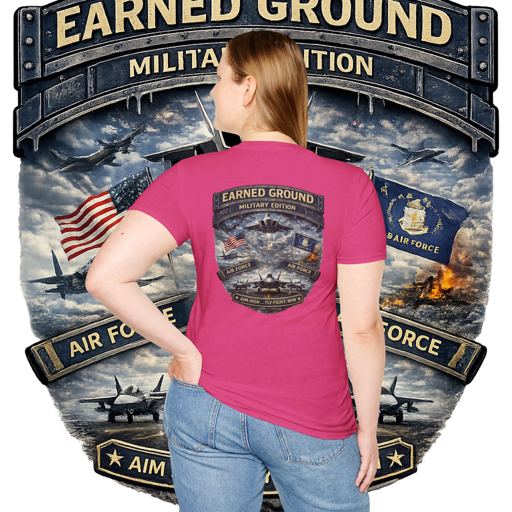 EARNED GROUND AIR FORCE EDITION---"FLY HIGH" AIR FORCE EDITION