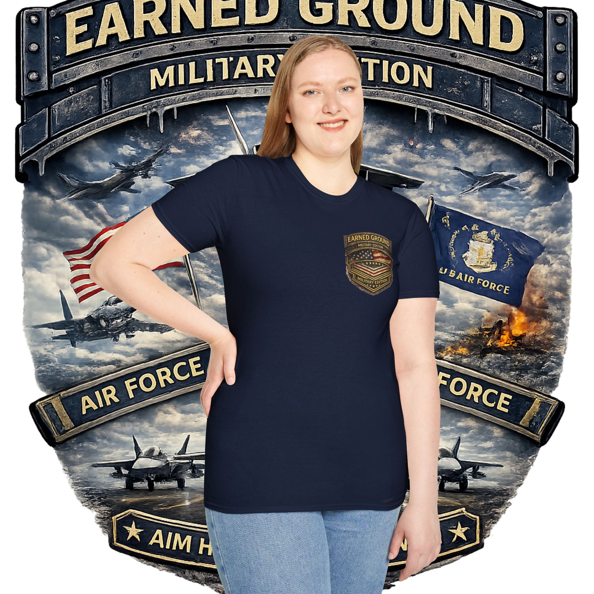 EARNED GROUND AIR FORCE EDITION---"FLY HIGH" AIR FORCE EDITION