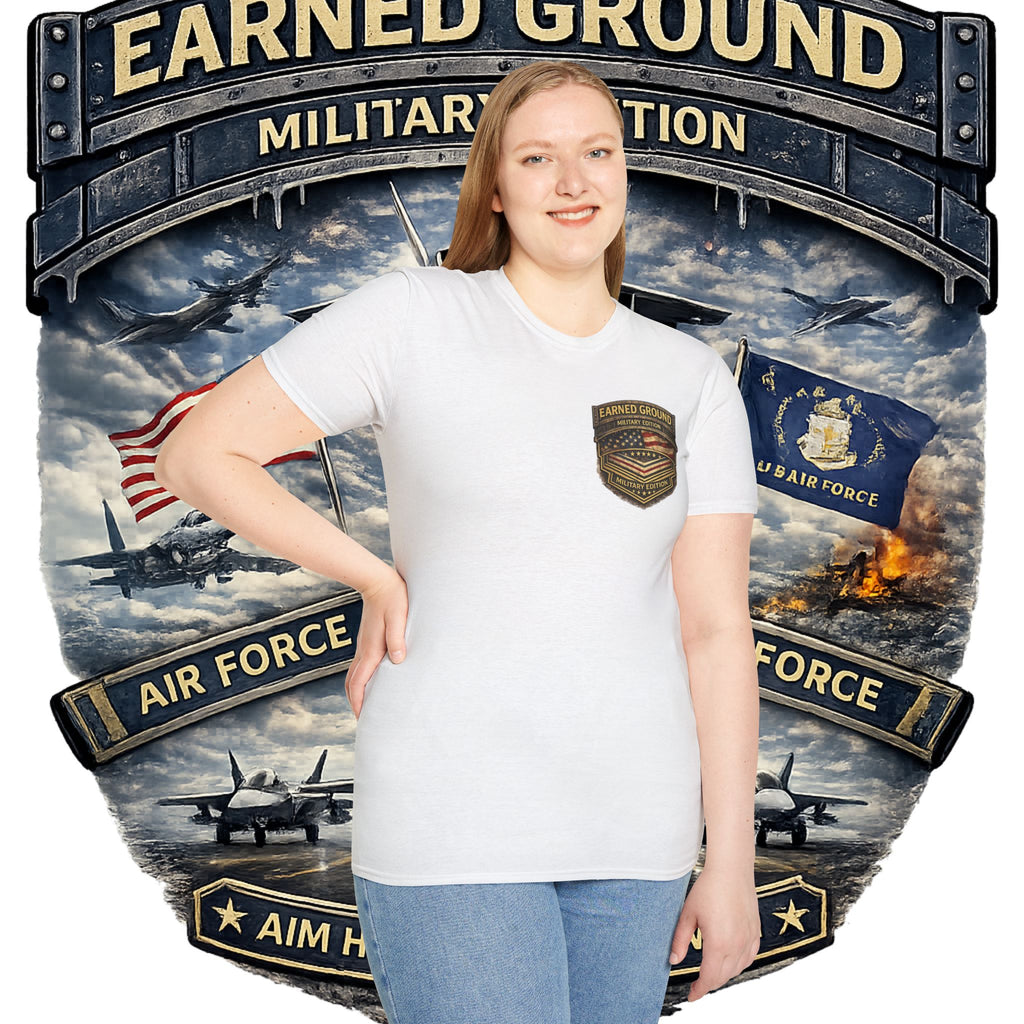 EARNED GROUND AIR FORCE EDITION---"FLY HIGH" AIR FORCE EDITION