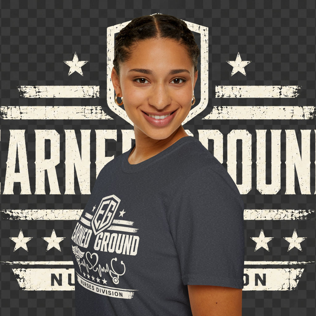 Earned Ground Nurses Division T-Shirt — Nurse Appreciation Medical Heartbeat Tee