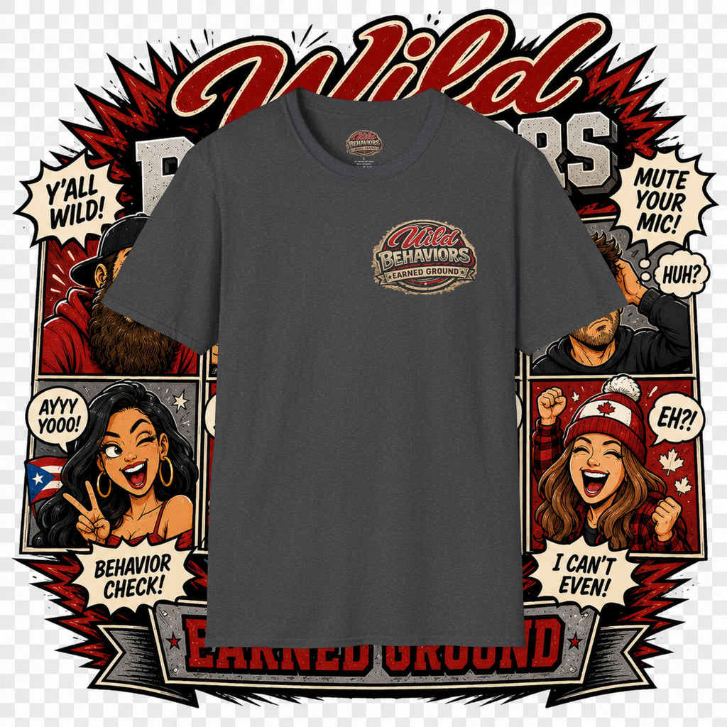 Earned Ground-- "Wild Behaviors" Tee