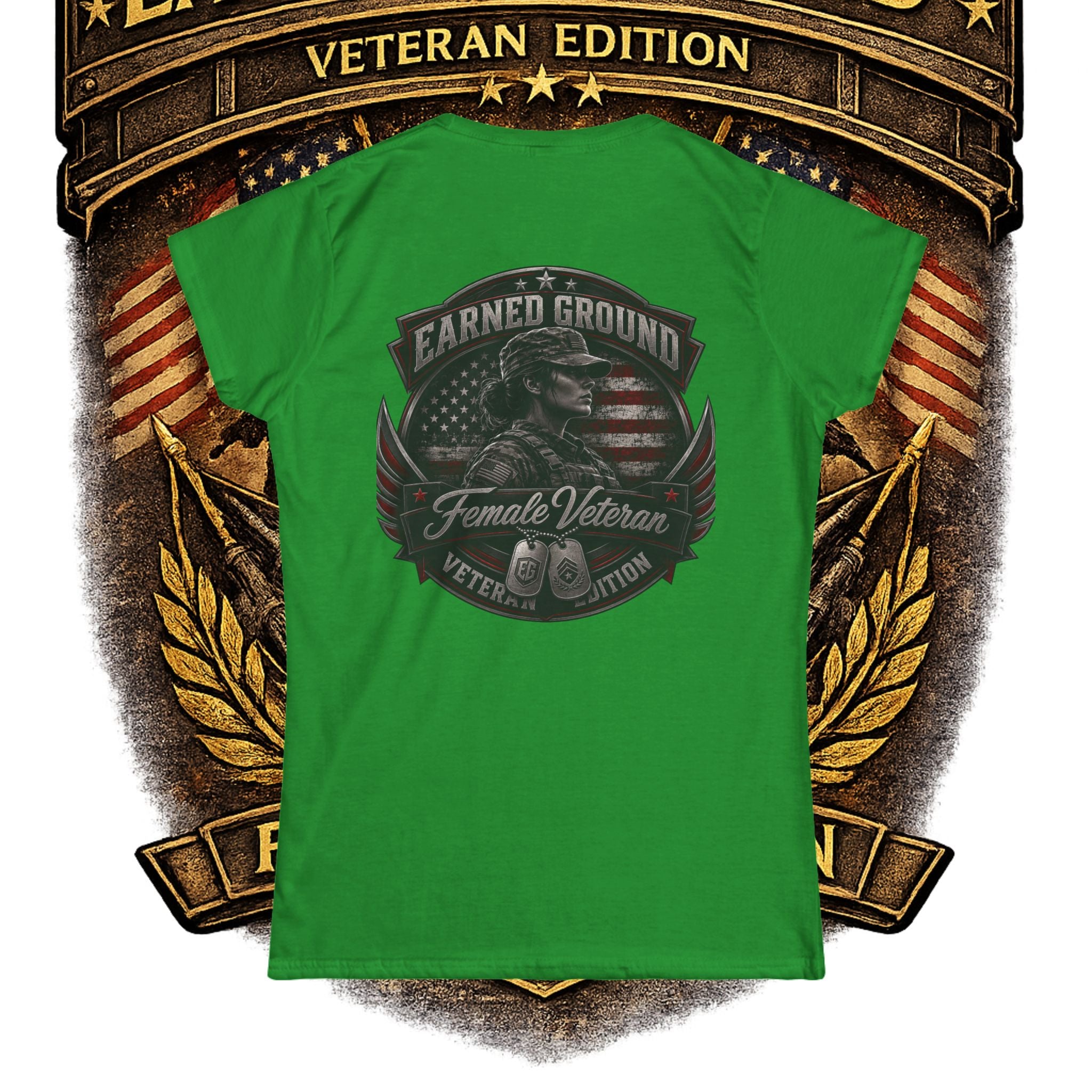 Earned Ground Female Veteran Patriotic Women's Tee - Female Veteran Patriotic Tee